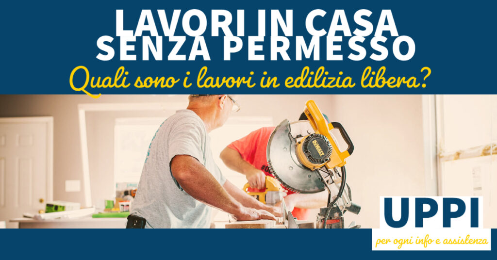 LAVORI IN CASA SENZA PERMESSO Quali Sono Le Opere Di Edilizia E Impiantistica Che Non