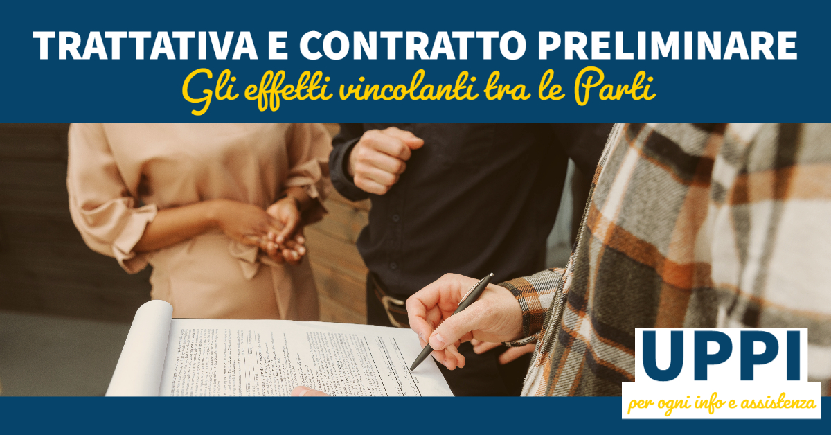 TRATTATIVA E CONTRATTO PRELIMINARE: Gli effetti vincolanti tra le Parti