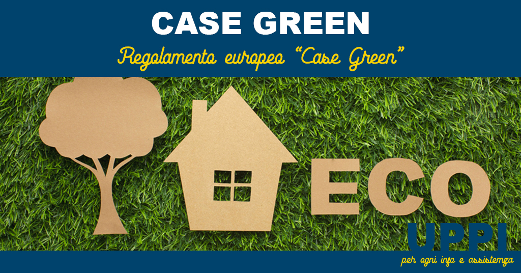 REGOLAMENTO EUROPEO   “CASE GREEN”